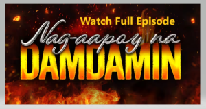 Nag-aapoy na Damdamin Full Episode